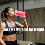 Best Pre Workout for Weight Loss